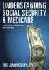 Cover art for UNDERSTANDING SOCIAL SECURITY AND MEDICARE