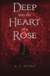 Cover art for DEEP INTO THE HEART OF A ROSE
