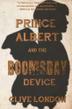 Cover art for PRINCE ALBERT AND THE DOOMSDAY DEVICE