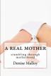 Cover art for A REAL MOTHER