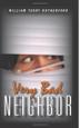 Cover art for VERY BAD NEIGHBOR