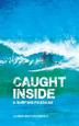 Cover art for CAUGHT INSIDE