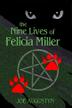 Cover art for THE NINE LIVES OF FELICIA MILLER