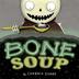 Cover art for BONE SOUP