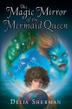 Cover art for THE MAGIC MIRROR OF THE MERMAID QUEEN