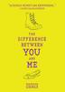 Cover art for THE DIFFERENCE BETWEEN YOU AND ME
