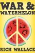 Cover art for WAR & WATERMELON