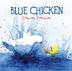 Cover art for BLUE CHICKEN