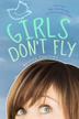 Cover art for GIRLS DON'T FLY