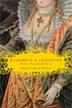 Cover art for ELIZABETH & LEICESTER