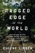 Cover art for THE RAGGED EDGE OF THE WORLD