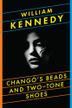 Cover art for CHANGO'S BEADS AND TWO-TONE SHOES