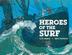 Cover art for HEROES OF THE SURF