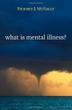 Cover art for WHAT IS MENTAL ILLNESS?
