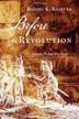 Cover art for BEFORE THE REVOLUTION