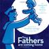 Cover art for THE FATHERS ARE COMING HOME
