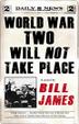 Cover art for WORLD WAR TWO WILL NOT TAKE PLACE