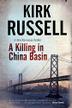 Cover art for A KILLING IN CHINA BASIN