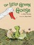Cover art for THE LITTLE GREEN GOOSE