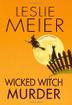 Cover art for WICKED WITCH MURDER