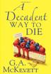Cover art for A DECADENT WAY TO DIE