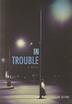 Cover art for IN TROUBLE