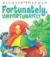 Cover art for FORTUNATELY, UNFORTUNATELY