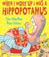 Cover art for WHEN I WOKE UP I WAS A HIPPOPOTAMUS