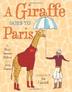 Cover art for A GIRAFFE GOES TO PARIS