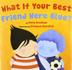Cover art for WHAT IF YOUR BEST FRIEND WERE BLUE?