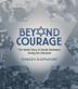 Cover art for BEYOND COURAGE