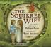 Cover art for THE SQUIRREL WIFE