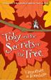 Cover art for TOBY AND THE SECRETS OF THE TREE