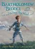 Cover art for BARTHOLOMEW BIDDLE AND THE VERY BIG WIND