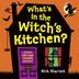 Cover art for WHAT'S IN THE WITCH'S KITCHEN?