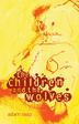 Cover art for THE CHILDREN AND THE WOLVES