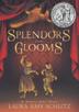 Cover art for SPLENDORS AND GLOOMS