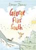 Cover art for GEORGE FLIES SOUTH