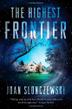 Cover art for THE HIGHEST FRONTIER 