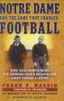 Cover art for NOTRE DAME AND THE GAME THAT CHANGED FOOTBALL