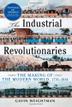 Cover art for THE INDUSTRIAL REVOLUTIONARIES
