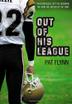 Cover art for OUT OF HIS LEAGUE