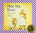 Cover art for NOT YET, ROSE