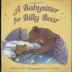 Cover art for A BABYSITTER FOR BILLY BEAR