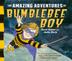 Cover art for THE AMAZING ADVENTURES OF BUMBLEBEE BOY