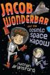 Cover art for JACOB WONDERBAR AND THE COSMIC SPACE KAPOW