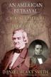 Cover art for AN AMERICAN BETRAYAL