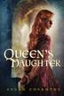 Cover art for THE QUEEN’S DAUGHTER