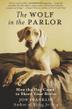Cover art for THE WOLF IN THE PARLOR