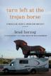 Cover art for TURN LEFT AT THE TROJAN HORSE